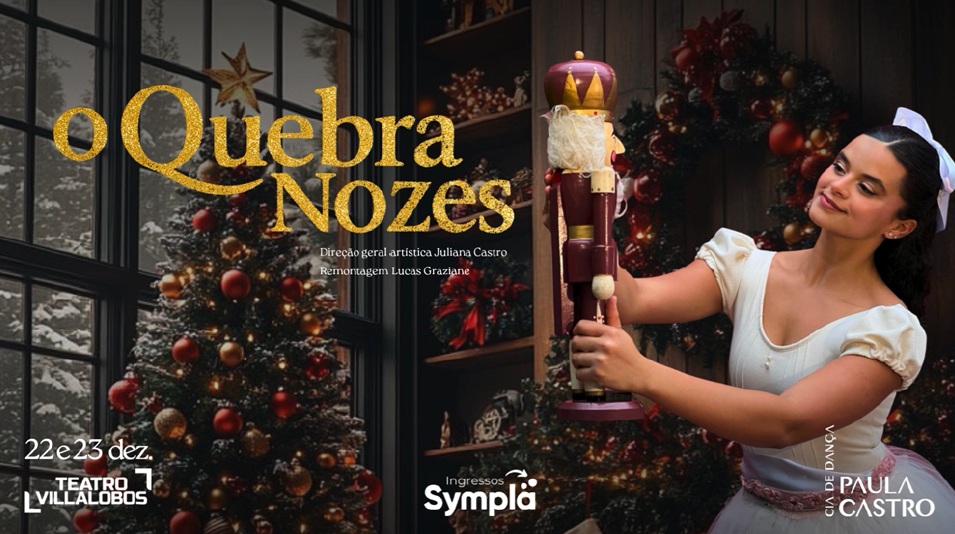 EMBARQUE NA MAGIA DO NATAL COM O BALLET “O QUEBRA-NOZES” NO TEATRO VILLALOBOS